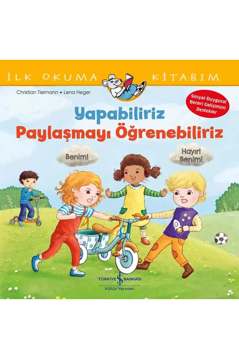 Yapabiliriz, Paylaşmayı Öğrenebiliriz - İlk Okuma Kitabım