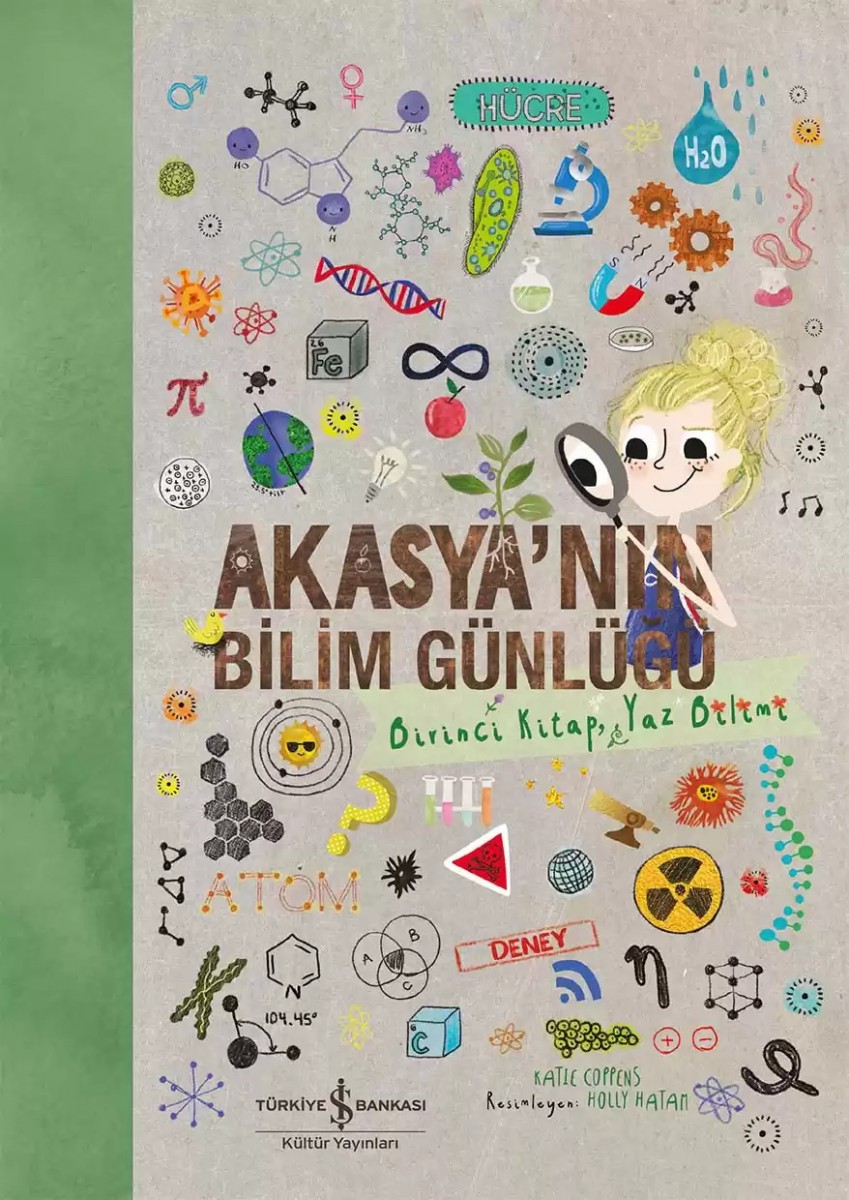 Akasya'nın Bilim Günlüğü - Birinci Kitap, Yaz Bilimi Akasya'nın Bilim Günlüğü - Birinci Kitap, Yaz Bilimi
