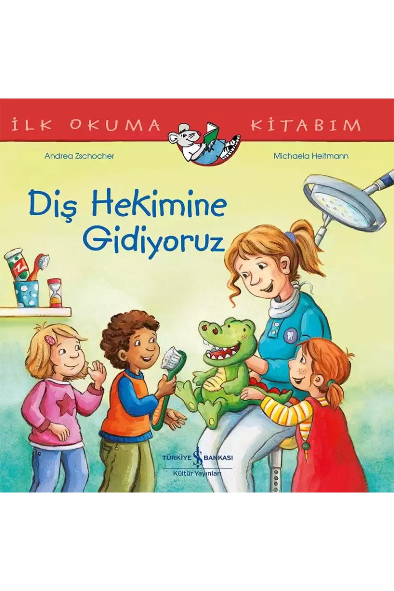 Diş Hekimine Gidiyoruz
