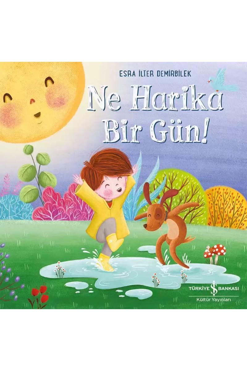 Ne Harika Bir Gün!