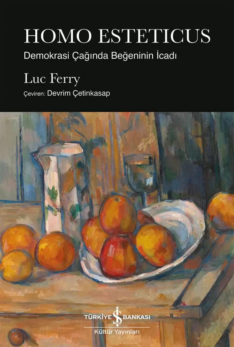 Homo Esteticus – Demokrasi Çağında Beğeninin İcadı