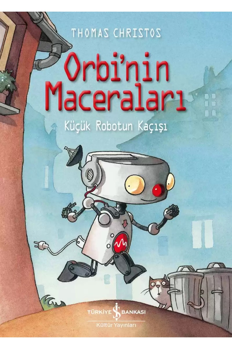 Orbi’nin Maceraları – Küçük Robotun Kaçışı