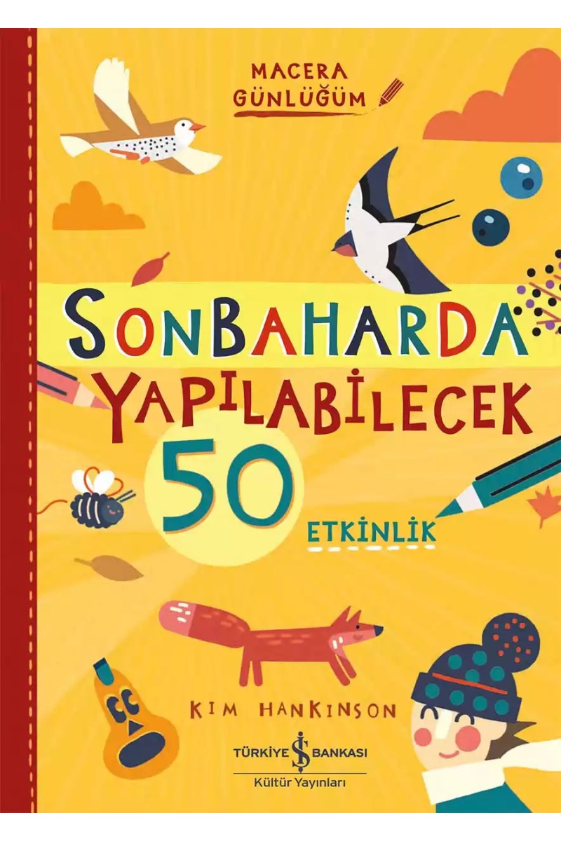 Sonbaharda Yapılabilecek 50 Etkinlik – Macera Günlüğüm